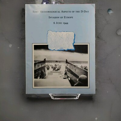 Some Meteorological Aspects of The D Day Invasion of Europe 6 June 1944 PB