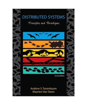 Distributed Systems: Principles and Paradigms: Principles and Paradigms, Andrew 