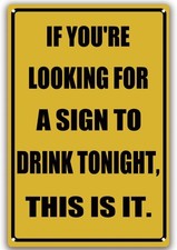 Funny Metal Sign to Drink Tonight 8" X 12" Tin Signs Man Cave Home Bar Decor Vin