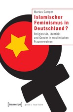 Islamischer Feminismus in Deutschland? Markus Gamper Taschenbuch 354 S. Deutsch