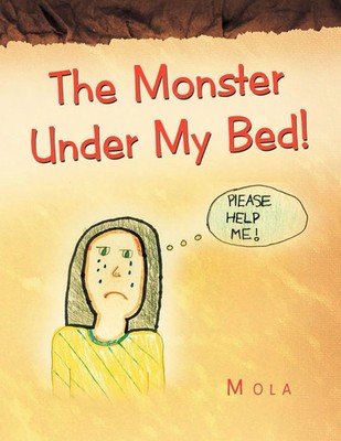 Mola | The Monster Under My Bed! | Taschenbuch | Englisch (2012) | AuthorHouse