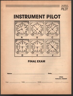 The Complete Instrument Pilot Final Exam, 1988 ASA w/ Written Test Application