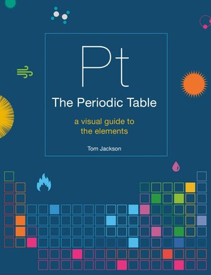 The Periodic Table | A visual guide to the elements | Tom Jackson | Taschenbuch