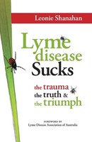 Lyme Disease Sucks Leonie M Shanahan Taschenbuch Kartoniert / Broschiert 2021