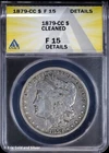 1879-CC $1 Morgan Silver Dollar ANACS F 15 Details