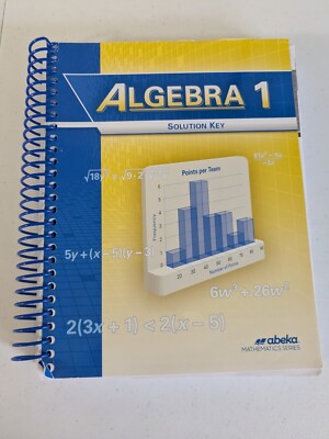 Abeka A Beka Book Algebra 1 Teacher Solution Key 2019