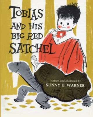Tobias and His Big Red Satchel - Paperback NEW Warner, Sunny B 28/04/2012
