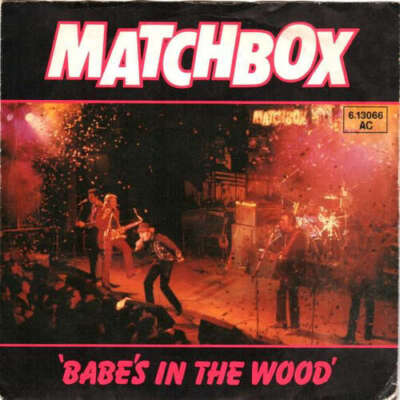 Matchbox Babe's In The Wood 7'' Single Vinyl Schallplatte 75361