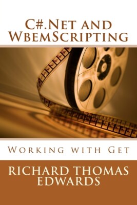 C# And Wbemscripting: Working With Get