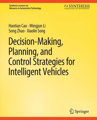 Decision Making, Planning, and Control Strategies for Intelligent Vehicles Buch