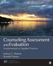 Image of Counseling Assessment and Evaluation: Fundamentals of Applied Practice by Joshua