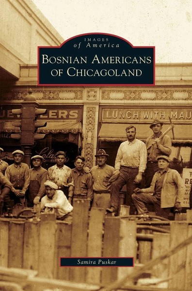 Samira Puskar | Bosnian Americans Of Chicagoland | Buch | Englisch (2007)-image