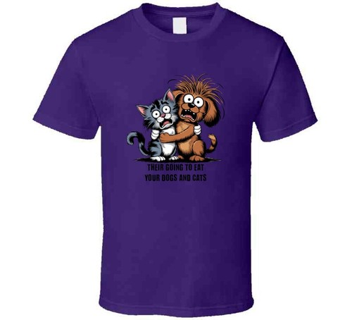 Trump Harris Debate Comment | Their Going To Eat Your Dogs And Cats Gift T Shirt - Picture 5 of 8