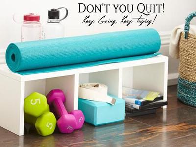 DON'T YOU QUIT KEEP GOING KEEP TRYING Gym Wall Decal Sticker Words Motivation 