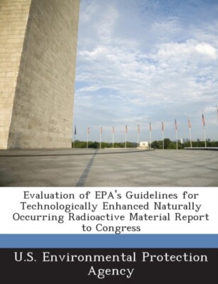 U.S. Environmental P - Evaluation of EPA's Guidelines for Technologica - X555z