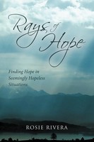 Rosie Rivera | Rays Of Hope | Taschenbuch | Englisch (2011) | Westbow Press