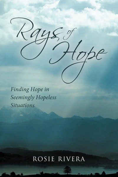 Rosie Rivera | Rays Of Hope | Taschenbuch | Englisch (2011) | Westbow Press-image