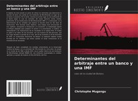 Christophe Mugangu | Determinantes Del Arbitraje Entre Un Banco Y Una IMF | Buch