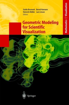 Geometric Modeling for Scientific Visualization Guido Brunnett