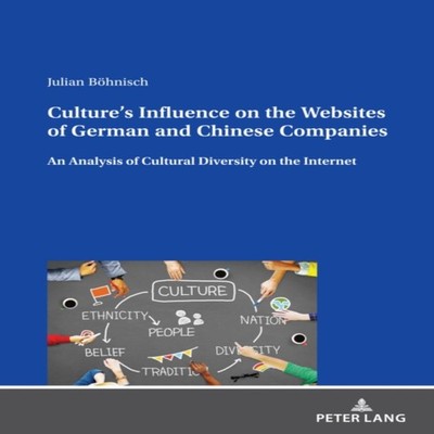 Culture's Influence on the Websites of German and Chinese Compani