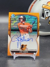 Jud Fabian 2023 Bowman Chrome Orange Mojo Auto/25 Orioles (CBNG)