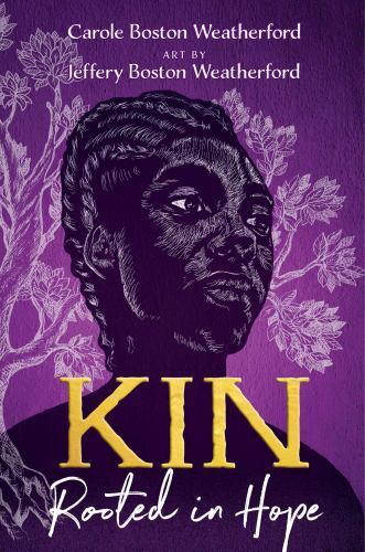 Kin: Rooted in Hope, USED-Good, Weatherford, Carole Boston