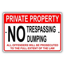 Private Property No Trespassing Dumping Offenders Prosecuted Aluminum Metal Sign