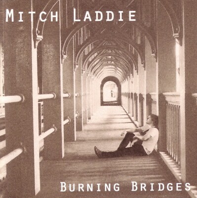  MITCH LADDIE - Burning Bridges CD (Excellent Blues-Based Heavy Guitar Rocker)