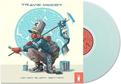 Travie Mccoy - Never Slept Better [VINYL]