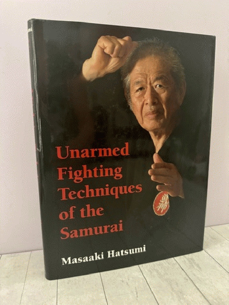 Unarmed fighting techniques of the samu… Unarmed Fighting Techniques of the Samurai by Masaaki