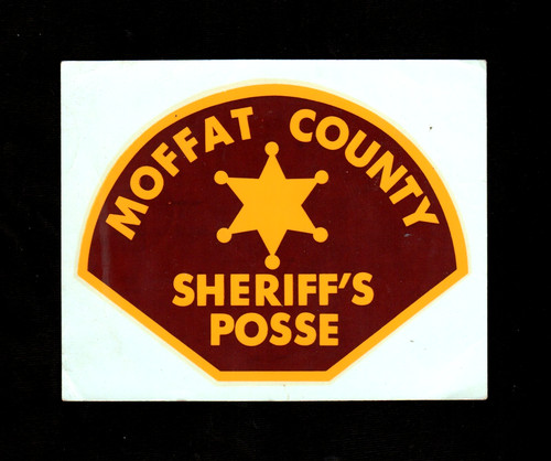 orig. pre-1963 Moffat County, Colorado POLICE/SHERIFF'S POSSE **Unused Decal**