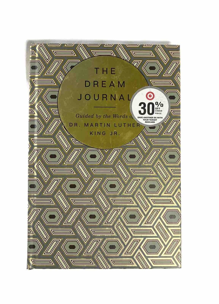 The Dream Journal: Guided by the Words of Dr. Martin Luther King 