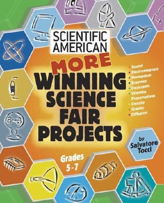 More Winning Science Fair Projects (Scientific American Winning 