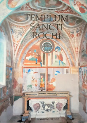 R. Adami, S.Ferrari, Templum Sancti Rochi Kunsthistorische Ereignisse Volano