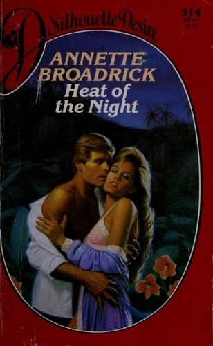 Heat of the Night (Silhouette Desire #314) by Annette Broadrick, Good Book
