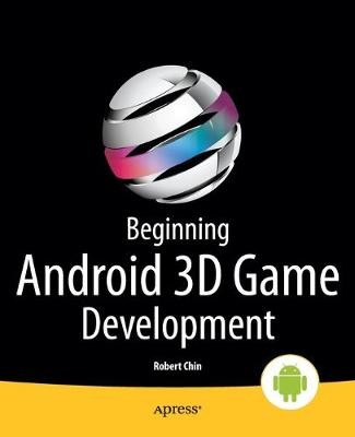 Beginning Android 3D Game Development - 9781430265474