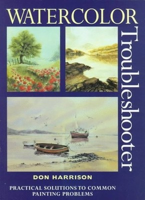 Watercolor Troubleshooter: Practical ..., Harrison, Don