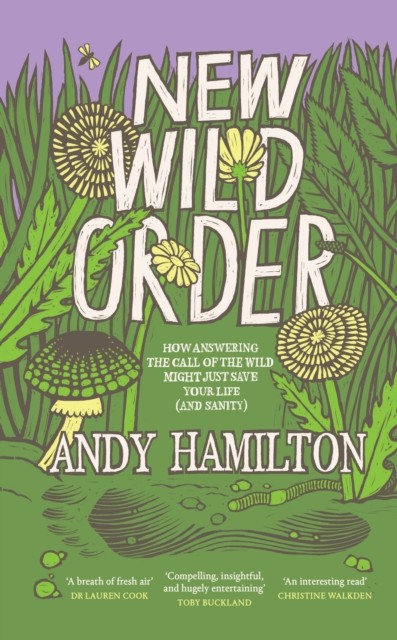 New Wild Order by Andy Hamilton (Hardback Book)