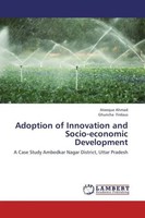 Ateeque Ahmad (U. A.) | Adoption Of Innovation And Socio-Economic Development