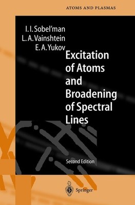 Excitation of Atoms and Broadening of Spectral Lines Igor I. Sobel'man