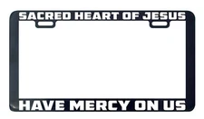 Sacred Heart Jesus have mercy on us God Faith Lord Catholic license plate frame
