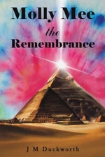 Molly Mee the Remembrance by J. M. Duckworth [Paperback]
