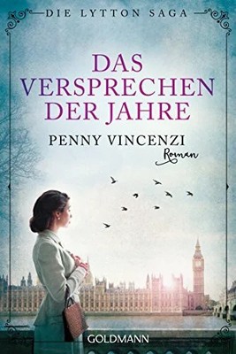 Das Versprechen der Jahre: Roman (Die Lytton-Saga, Band 1) Buch Goldmann Verlag