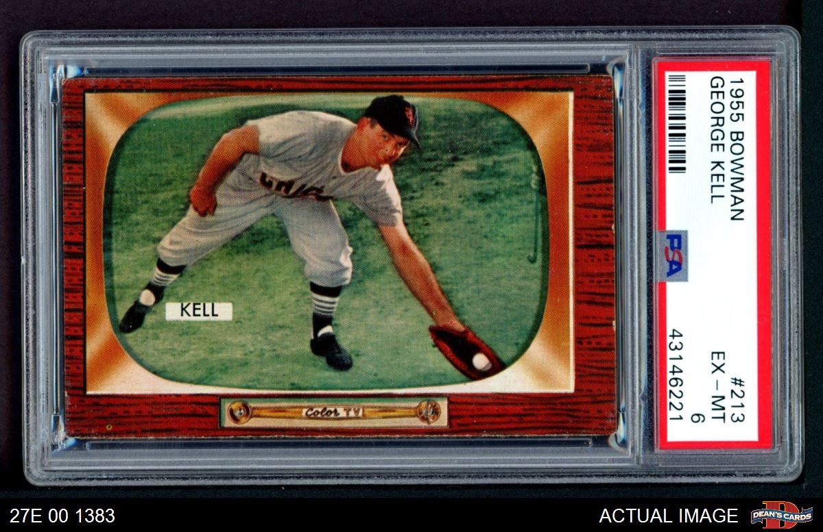 1955 Bowman #213 George Kell White Sox HOF PSA 6 - EX/MT