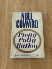 Pretty Polly Barlow - Noel Coward - First Edition 1964 - 1st Hardback Book