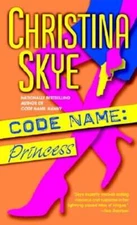 Code Name: Princess by Christina Skye: Used