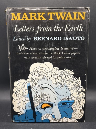 Mark Twain Letters From The Earth 1962 Bernard DeVOTO Vintage Dust Hardcover