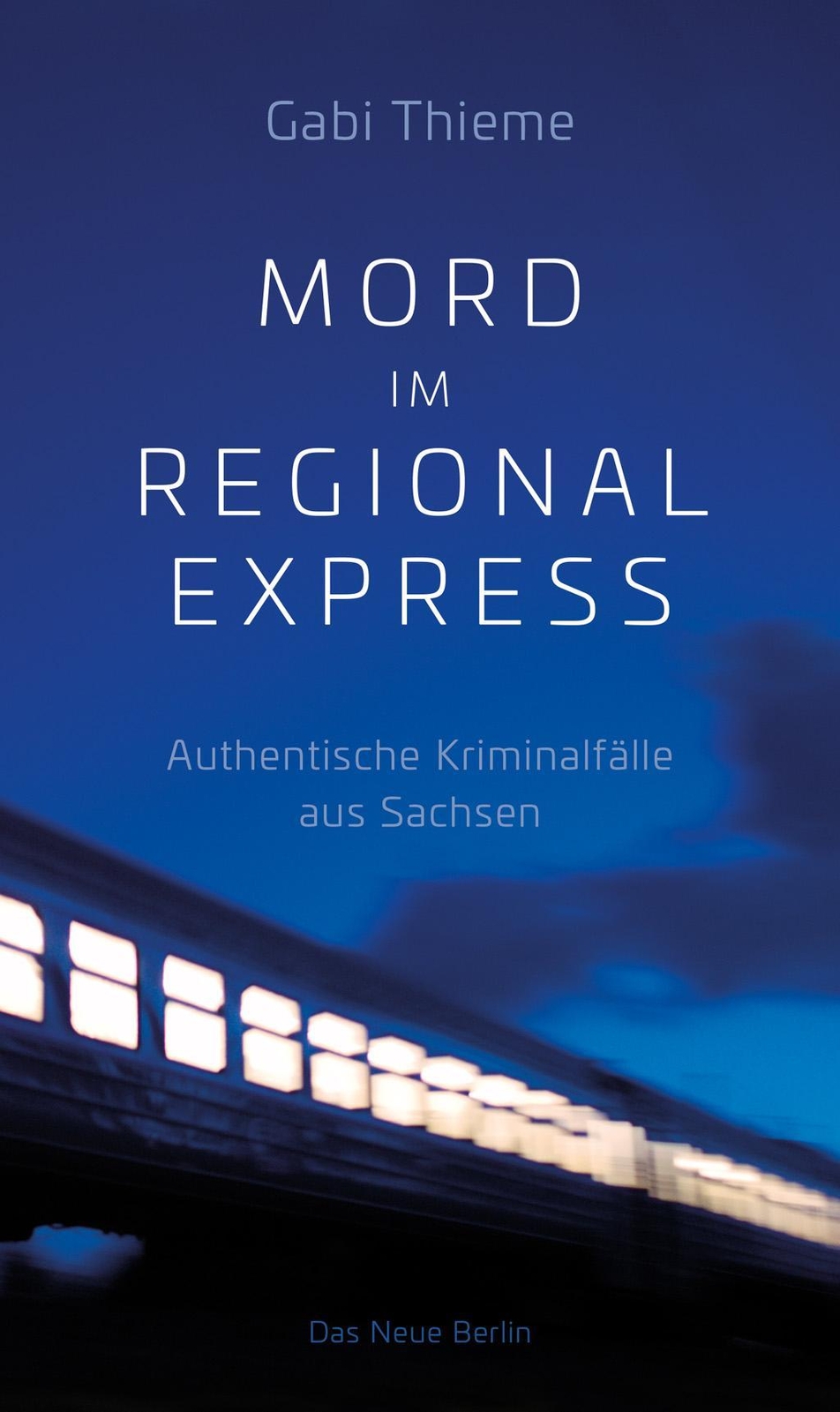 Thumbnail - Mord Regionalexpress Gabi Thieme