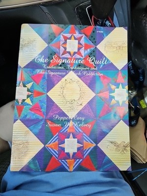 The Signature Quilt Traditions Techniques Sign Block Collection McKelvey Book