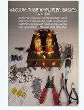 Vacuum Tube Amplifier Basics  by EJ Jurich